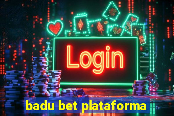 badu bet plataforma